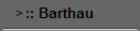 :: Barthau