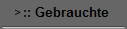 :: Gebrauchte